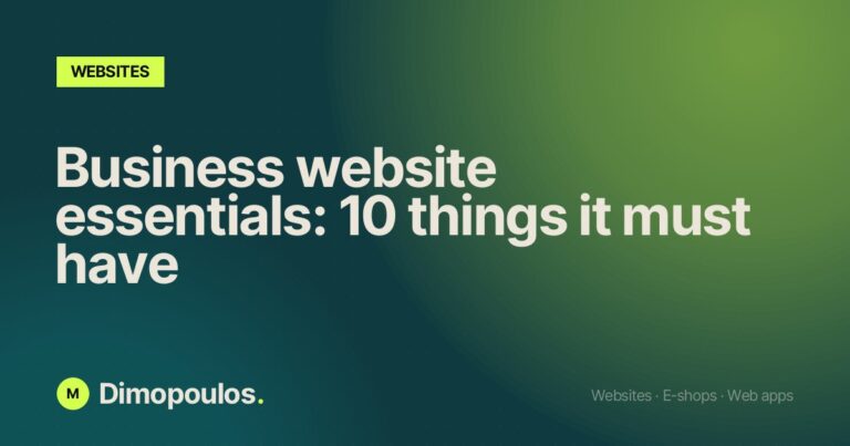 Business website essentials: 10 things it must have