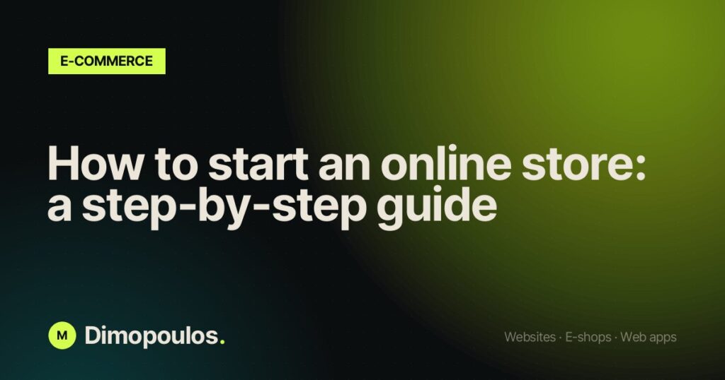How to start an online store: a step-by-step guide