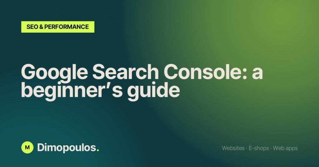 Google Search Console: a beginner’s guide